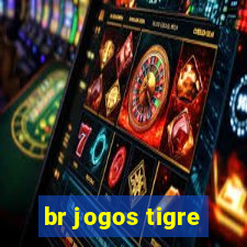 br jogos tigre