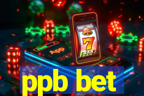 ppb bet