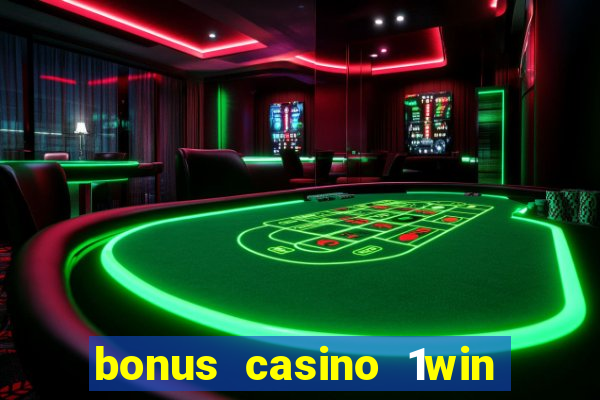 bonus casino 1win como usar