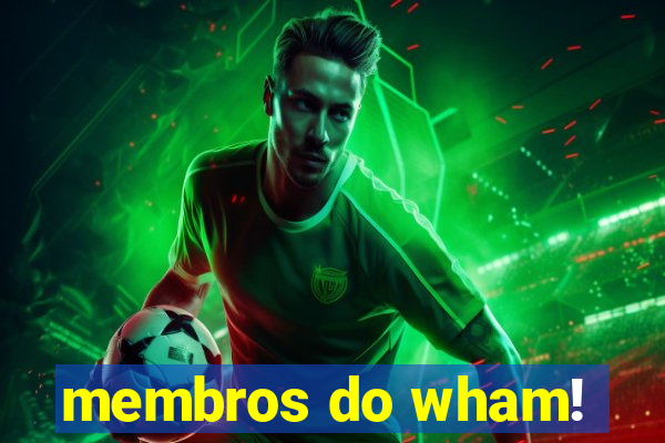 membros do wham!