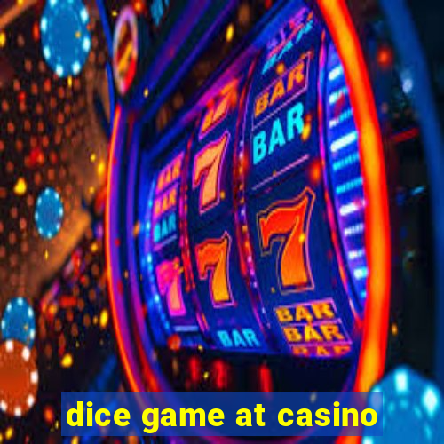 dice game at casino