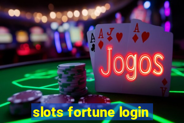 slots fortune login