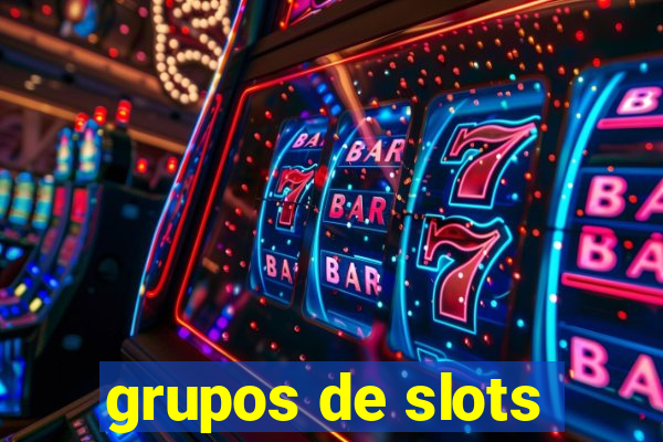 grupos de slots