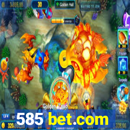 585 bet.com