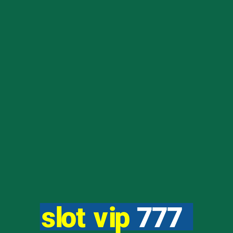 slot vip 777