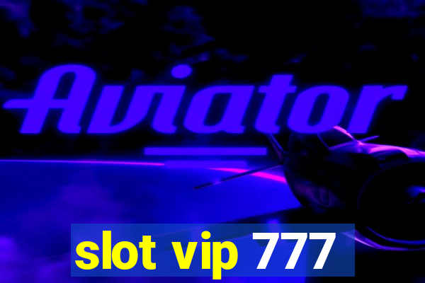 slot vip 777