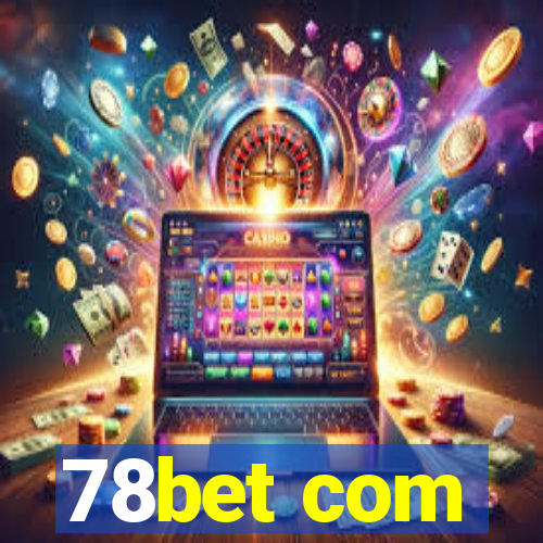 78bet com