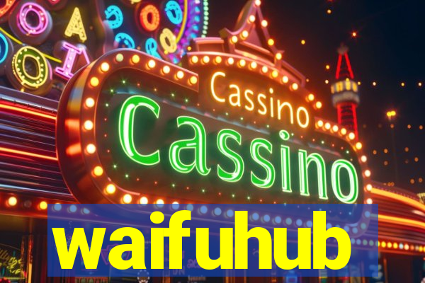 waifuhub