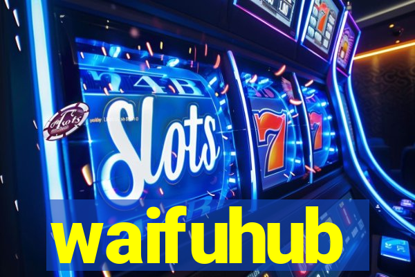 waifuhub