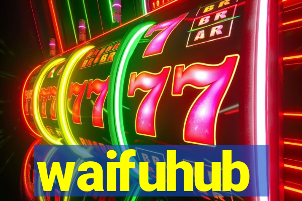 waifuhub