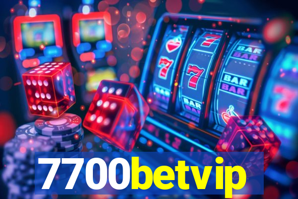 7700betvip