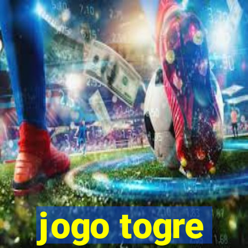 jogo togre