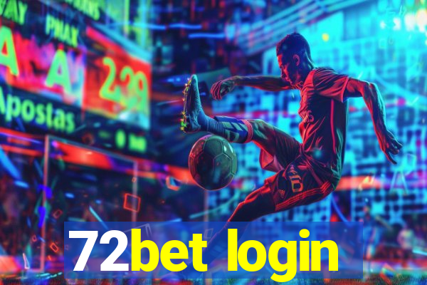 72bet login