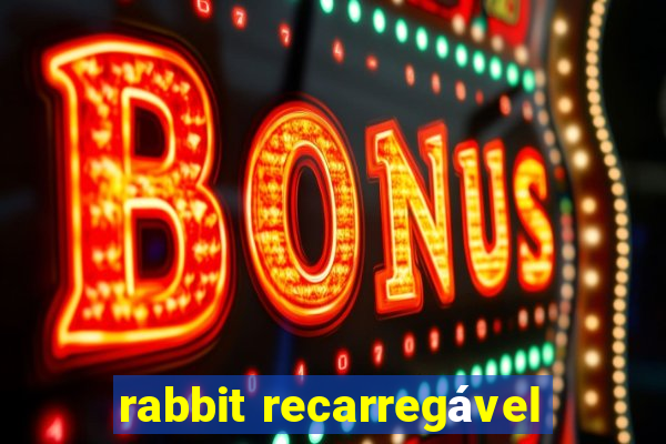 rabbit recarregável