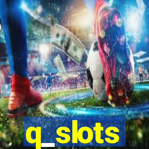 q_slots