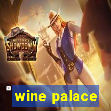 wine palace