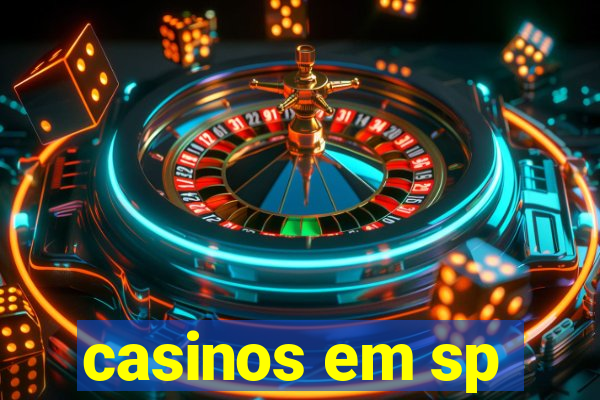 casinos em sp