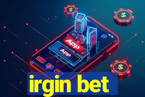 irgin bet