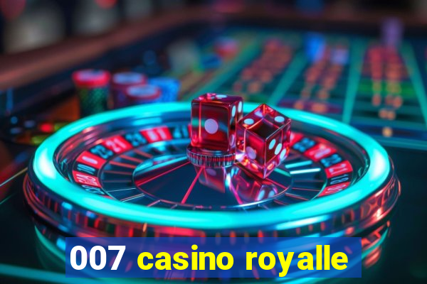 007 casino royalle