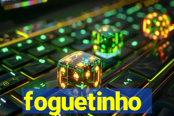 foguetinho