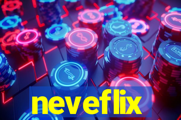 neveflix