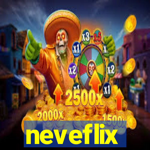 neveflix