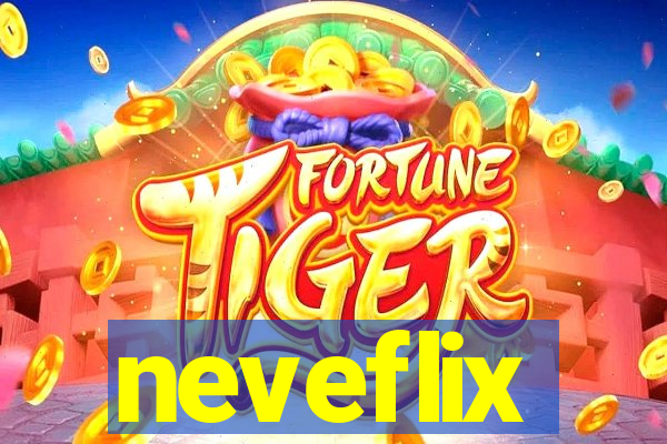 neveflix