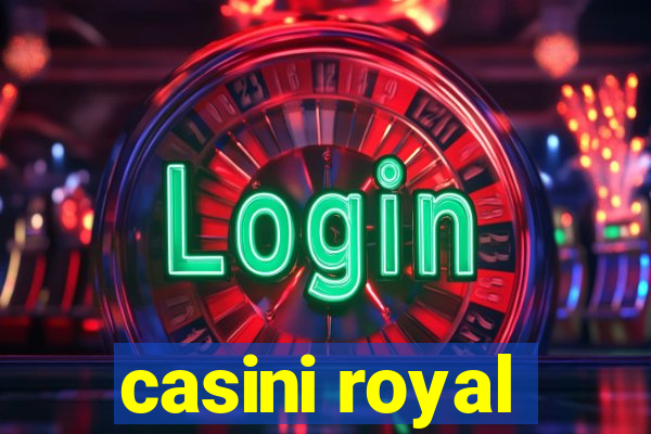 casini royal