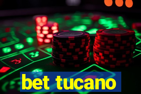 bet tucano