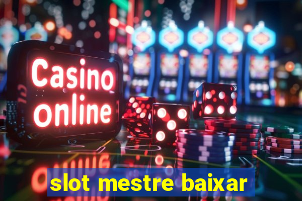 slot mestre baixar