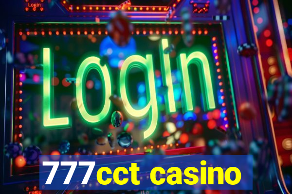 777cct casino