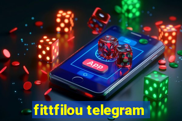 fittfilou telegram