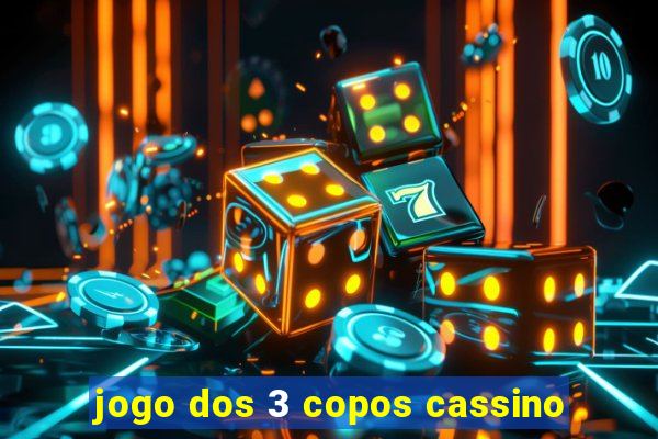 jogo dos 3 copos cassino