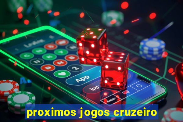 proximos jogos cruzeiro