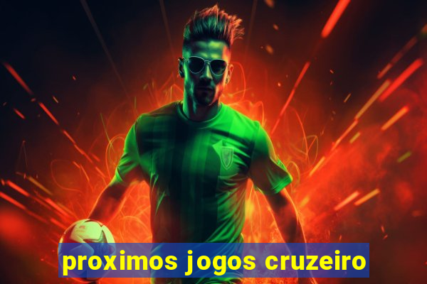 proximos jogos cruzeiro