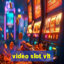 video slot vlt