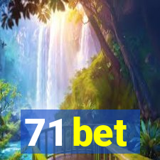 71 bet