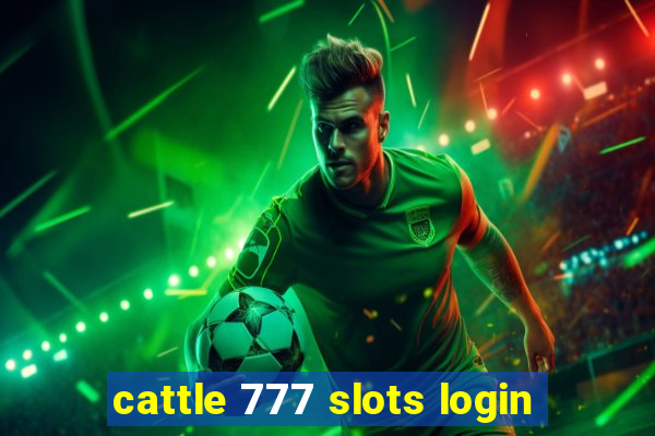 cattle 777 slots login