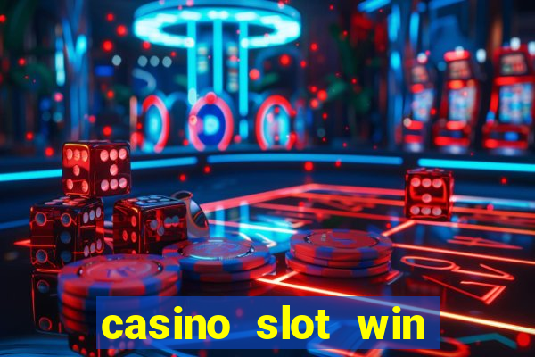 casino slot win real money