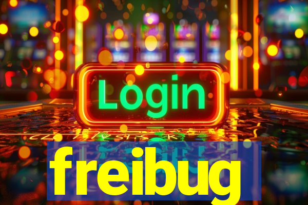 freibug