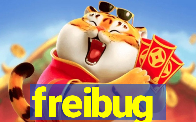 freibug