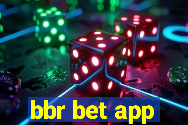 bbr bet app