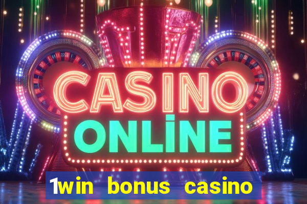 1win bonus casino how to use