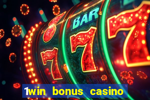 1win bonus casino how to use