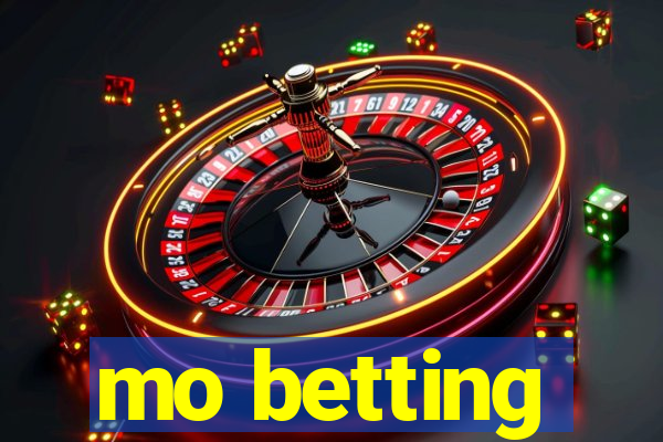 mo betting