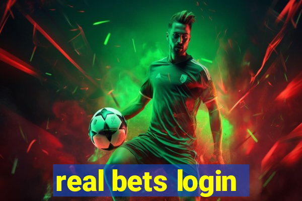 real bets login