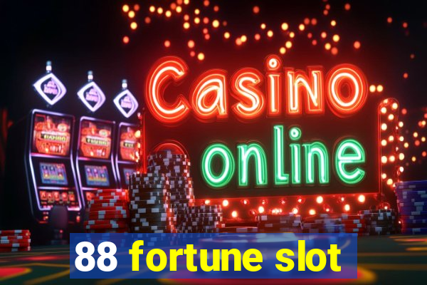 88 fortune slot