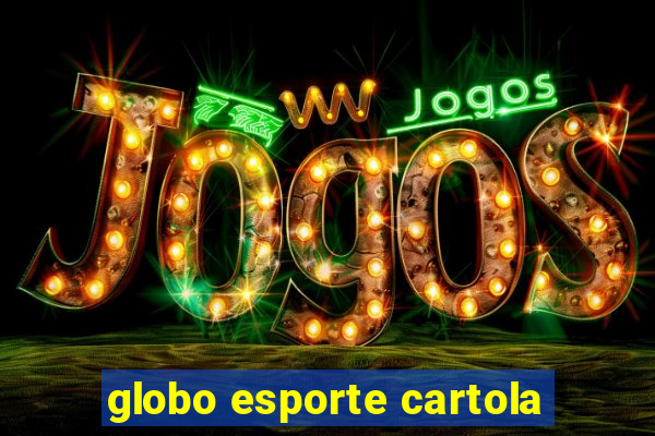 globo esporte cartola