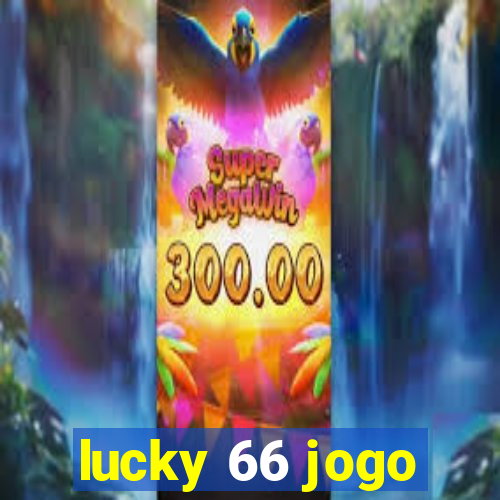 lucky 66 jogo