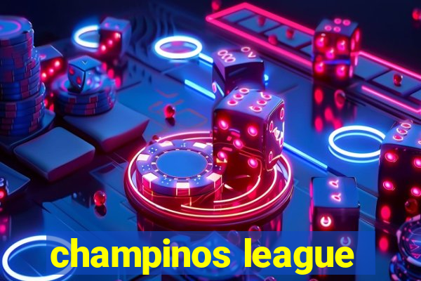 champinos league